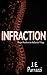 Infraction (Malfunction Trilogy #0.5)