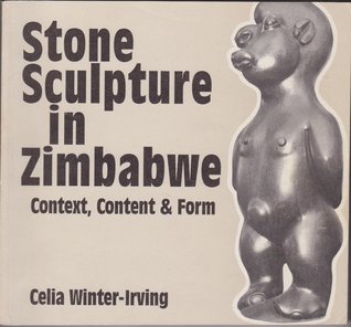 Stone Sculpture in Zimbabwe: Context, Content, and Form