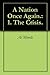 The Crisis (A Nation Once A...