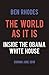 The World As It Is by Ben Rhodes The World As It Is by Ben Rhodes