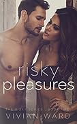 Risky Pleasures