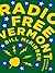 Radio Free Vermont: A Fable of Resistance