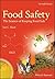 Food Safety: The Science of Keeping Food Safe