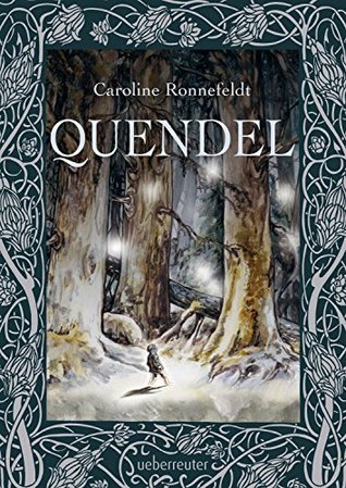 Quendel (Quendel, Bd. 1) (German Edition)