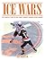 Ice Wars: The Complete Story of New York's Greatest Modern Sports Rivalry