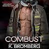 Combust by K. Bromberg