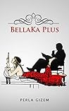 BellaKa Plus (Spanish Edition) BellaKa Plus (Spanish Edition)