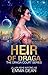 Heir of Draga (Draga Court #4)