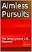 Aimless Pursuits: The Song ...