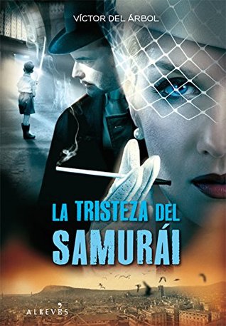 La tristeza del samurái (Kindle Edition)