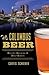 Columbus Beer: Recent Brewing & Deep Roots