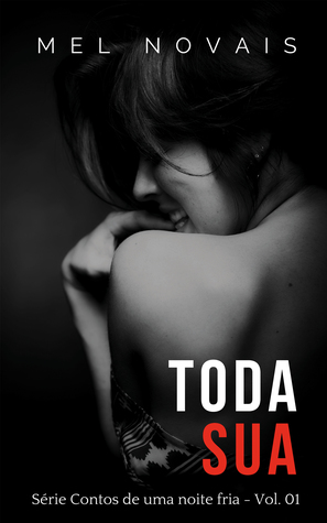 Toda Sua (Contos de uma noite fria #01)