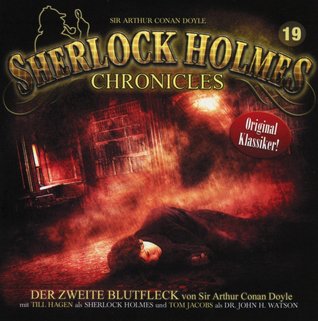 Der zweite Blutfleck (Sherlock Holmes Chronicles #19)