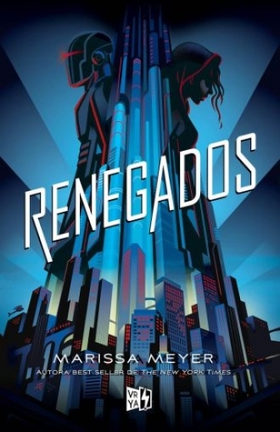 Portada de Renegados, de Marissa Meyer