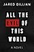 All the Evil of This World by Jared Dillian