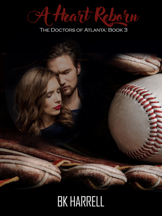 A Heart Reborn (The Doctors of Atlanta #3)