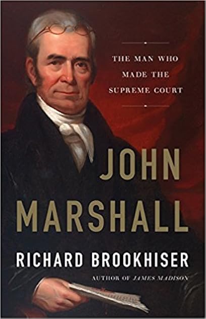 John Marshall: The Man Who Made the Supreme Court