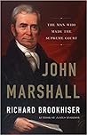 John Marshall by Richard Brookhiser
