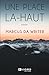 Une Place Là-Haut by Marcus Da Writer