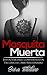 Mosquita Muerta: Joven Virg...