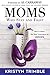 Moms Who Stay and Fight: Ho...