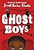 Ghost Boys