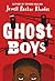 Ghost Boys by Jewell Parker Rhodes