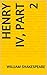 Henry IV, Part 2 (Annotated)