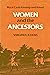 Women and the Ancestors: Bl...