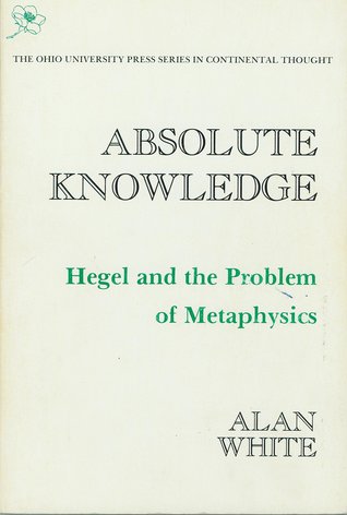 Absolute Knowledge: Hegel and the Problem of Metaphysics (Paperback)