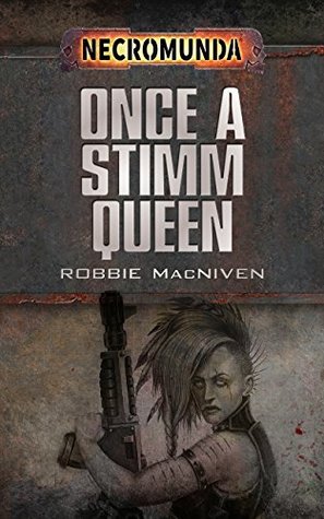 Once a Stimm Queen (Necromunda)