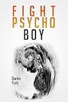 Fight Psycho Boy
