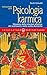 Iniziazione alla psicologia karmica: Dinamica delle relazioni affettive, dei sentimenti e delle scelte destiniche (Italian Edition)