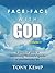 Face to Face With God by Tony Kemp