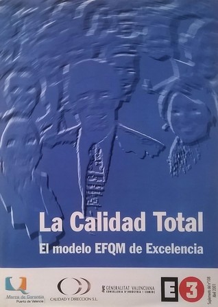 La Calidad Total. El modelo EFQM de excelencia (Mass Market Paperback)