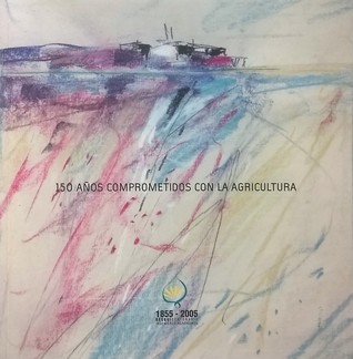 150 años comprometidos con la Agricultura (Paperback)
