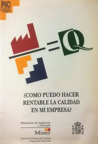 ¿Cómo puedo hacer rentable la calidad en mi empresa? (Mass Market Paperback)