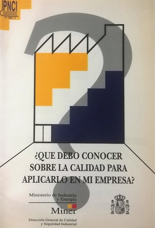 ¿Qué debo conocer sobre la calidad para aplicarlo a mi empresa? (Mass Market Paperback)