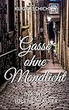 Gasse ohne Mondlicht by Ina Steg