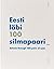Eesti läbi 100 silmapaari= ...