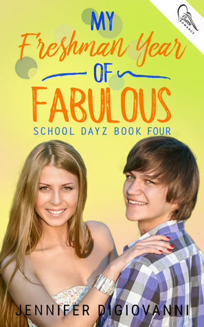My Freshman Year of Fabulous (School Dayz, #4)