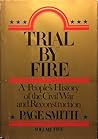 Trial by Fire: A People's History of the Civil War & Reconstruction (Vol 5)