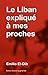 Le Liban expliqué à mes proches (French Edition)