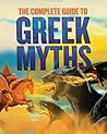 The Complete Guide to Greek Myths