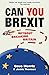 Can You Brexit?: Without Br...