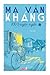 100 truyện ngắn Ma Văn Kháng #3 by Ma Văn Kháng