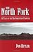 The North Fork: A Tale of t...