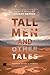 Tall Men and Other Tales: M...