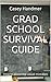 Grad School Survival Guide:...