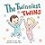 The Twinniest Twins by Amy Kuhr